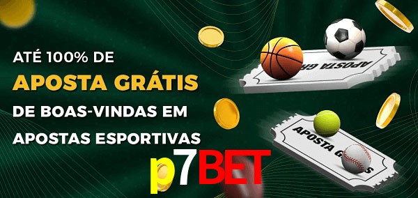 p7bet Ate 100% de Aposta Gratis